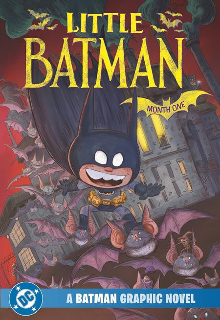 LITTLE BATMAN MONTH ONE A BATMAN GRAPHIC NOVEL