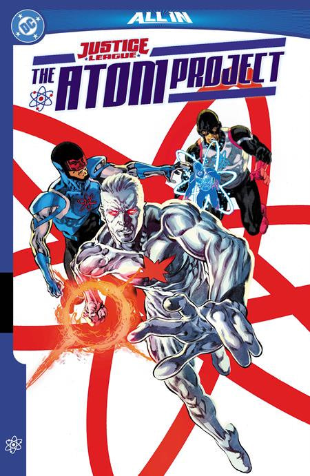 JUSTICE LEAGUE THE ATOM PROJECT
