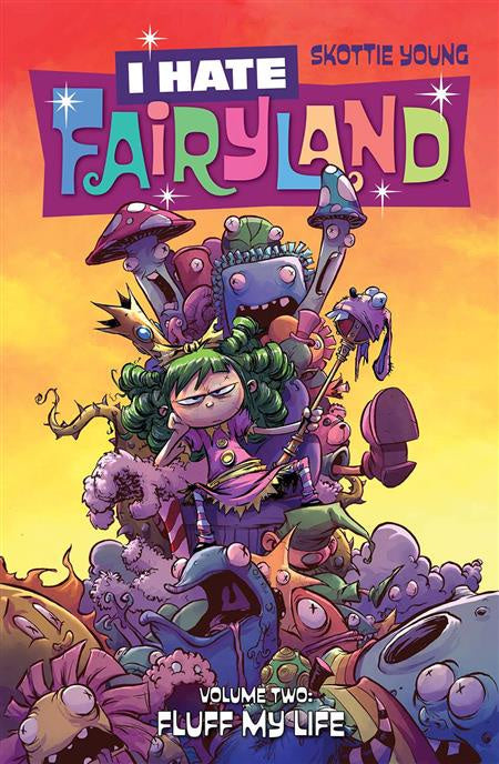 I HATE FAIRYLAND VOLUME 02 FLUFF MY LIFE