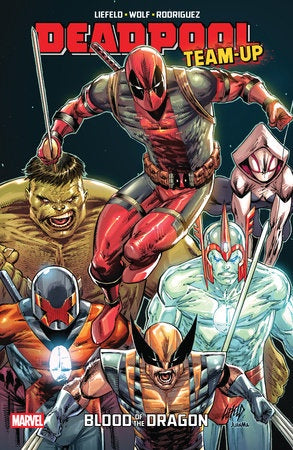 DEADPOOL TEAM-UP BY ROB LIEFIELD BLOOD OF THE DRAGON
