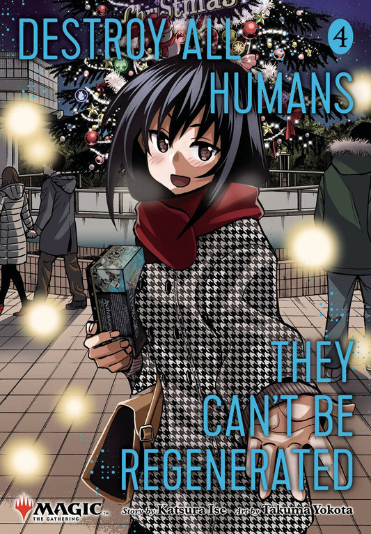 DESTROY ALL HUMANS THEY CAN'T BE REGENERATED - A MAGIC: THE GATHERING MANGA VOLUME 04