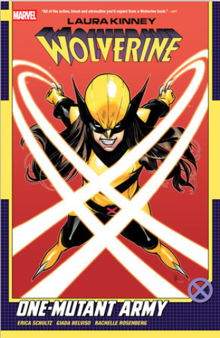 LAURA KINNEY WOLVERINE VOLUME 01 ONE-MUTANT ARMY