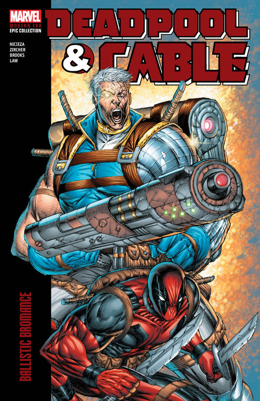 DEADPOOL CABLE MODERN ERA EPIC COLLECT VOLUME 01 BROMANCE