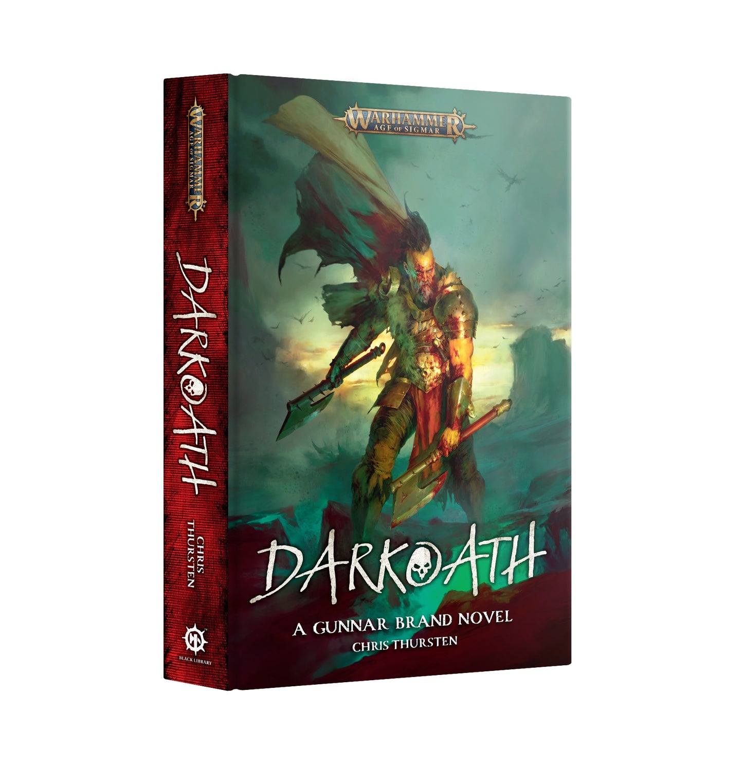 AGE OF SIGMAR: DARKOATH: A GUNNAR BRAND NOVEL BY CHRIS THURSTAN HC