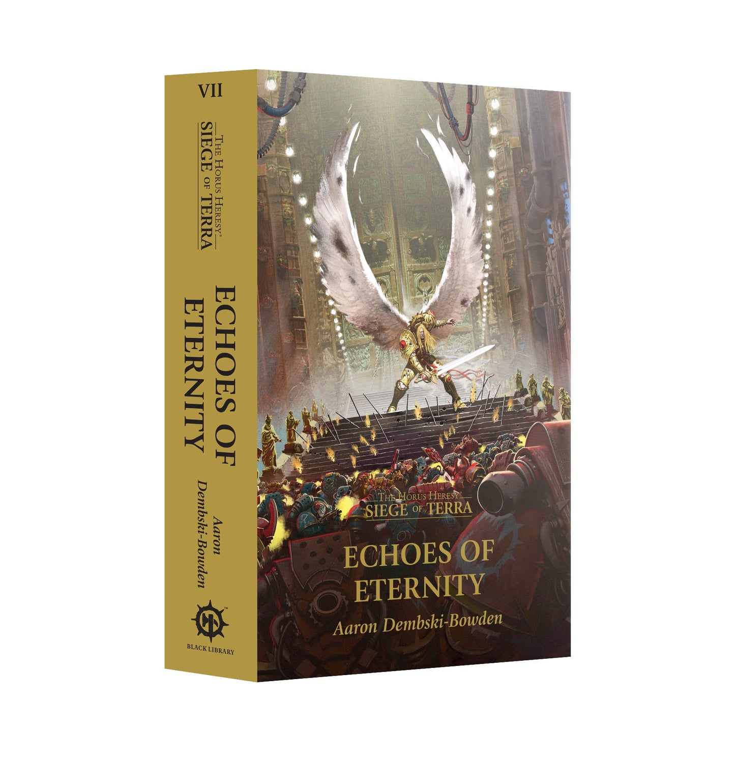 HORUS HERESY SIEGE OF TERRA BOOK 7: ECHOES OF ETERNITY BY AARON DEMBSKI-BOWDEN