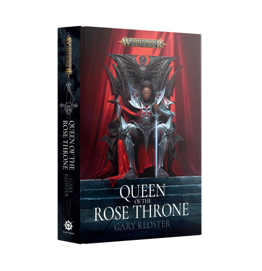 AGE OF SIGMAR QUEEN OF THE ROSE THRONE BY GARY KLOSTER HC