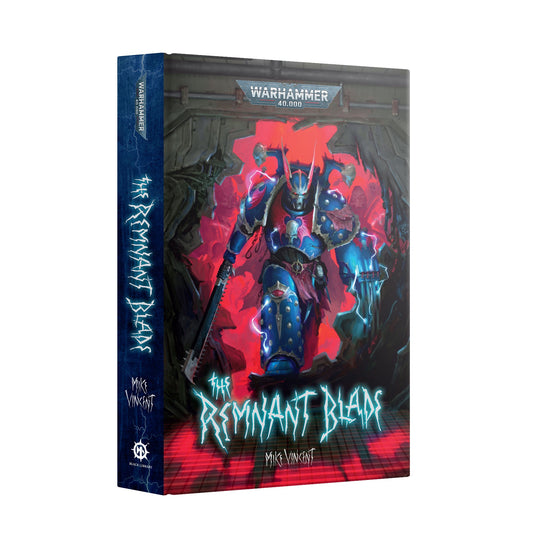 40K THE REMNANT BLADE BY MIKE VINCENT HC