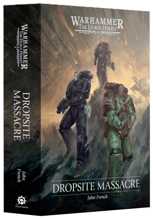 HORUS HERESY DROPSITE MASSACRE BY JOHN FRENCH HC