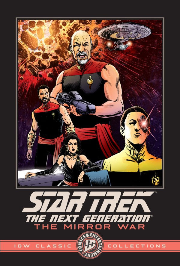 STAR TREK THE NEXT GENERATION THE MIRROR WAR - IDW CLASSIC COLLECTIONS