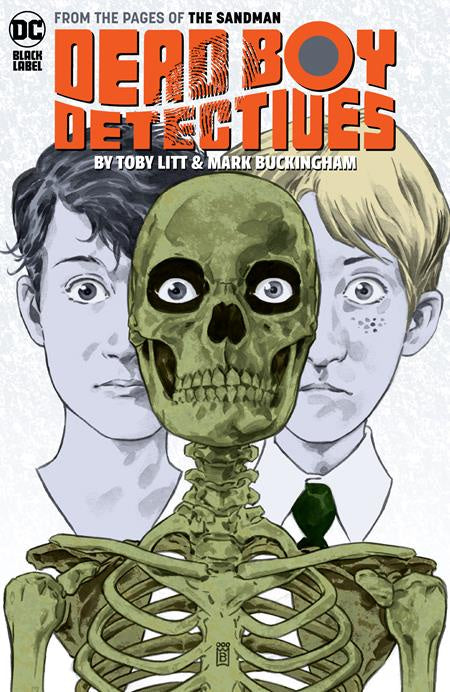 DEAD BOY DETECTIVES BY TOBY LITT & MARK BUCKINGHAM