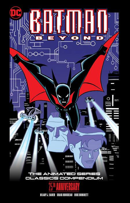 BATMAN BEYOND THE ANIMATED SERIES CLASSICS COMPENDIUM 25TH ANNIVERSARY