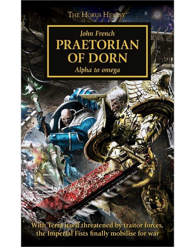 HORUS HERESY PRAETORIAN OF DORN BY JOHN FRENCH