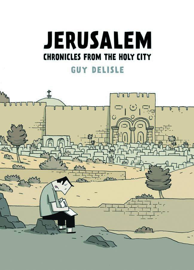 JERUSALEM CHRONICLES FROM THE HOLY CITY