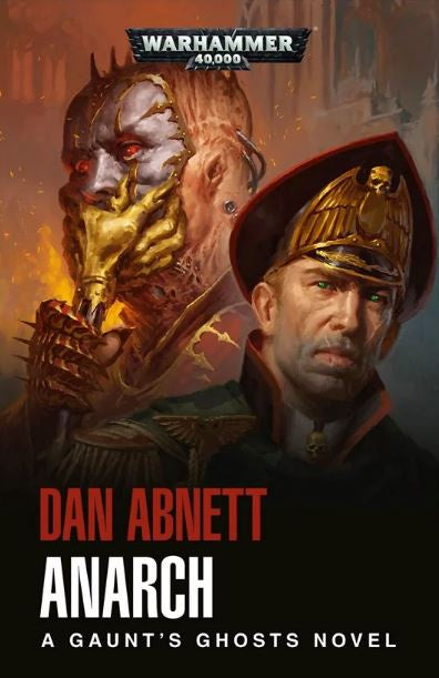 40K GAUNTS GHOST ANARCH BY DAN ABNETT