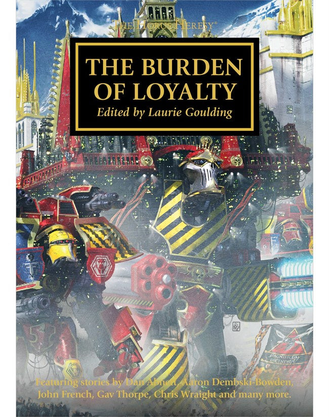 HORUS HERESY BURDEN OF LOYALTY