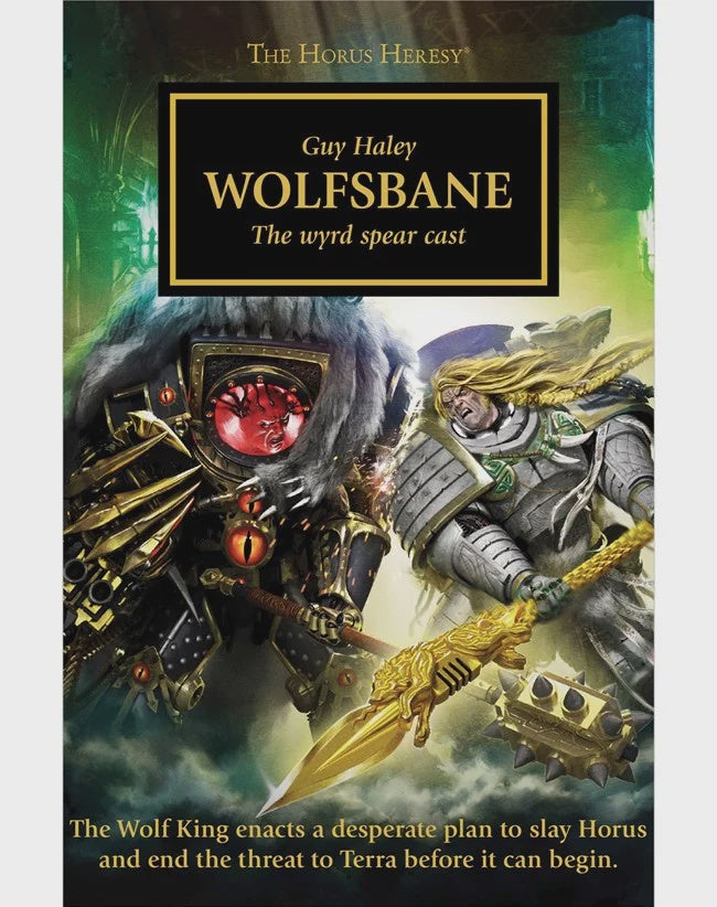 HORUS HERESY WOLFSBANE BY GUY HALEY