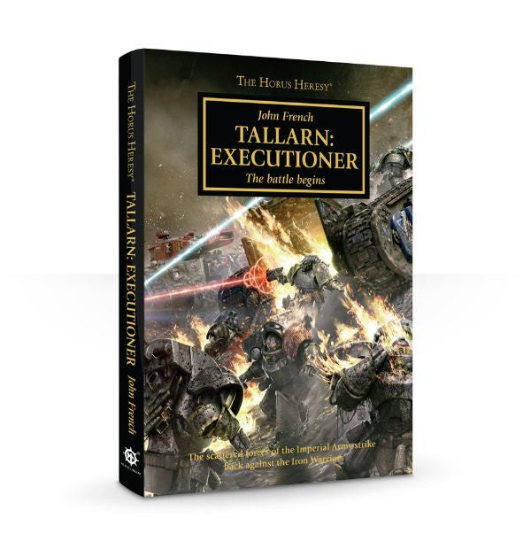 HORUS HERESY TALLARN: EXECUTIONER HC BY JOHN FRENCH