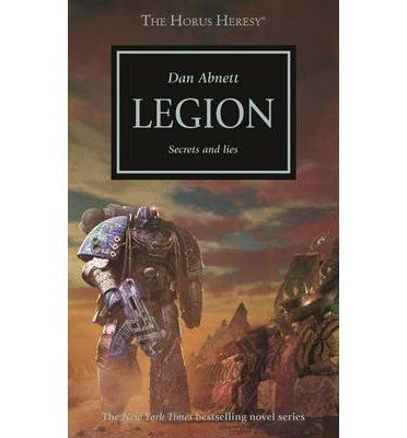 HORUS HERESY LEGION BY DAN ABNETT