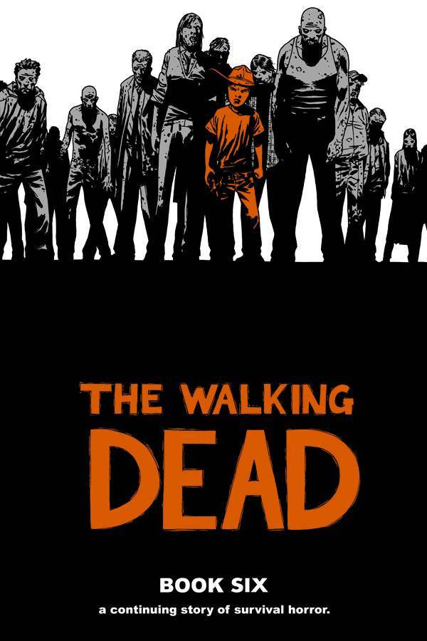 WALKING DEAD VOLUME 06 HC