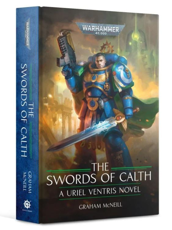 THE SWORDS OF CALTH A URIEL VENTRIS NOVEL BY GRAHAM MCNEILL