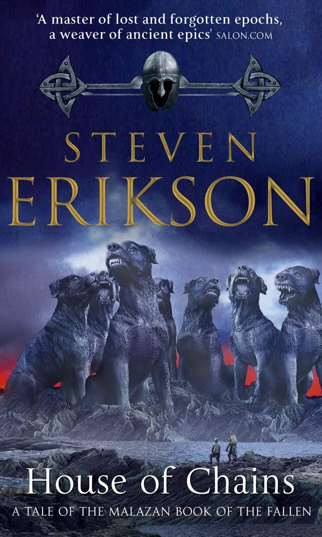 HOUSE OF CHAINS BY STEVEN ERIKSON