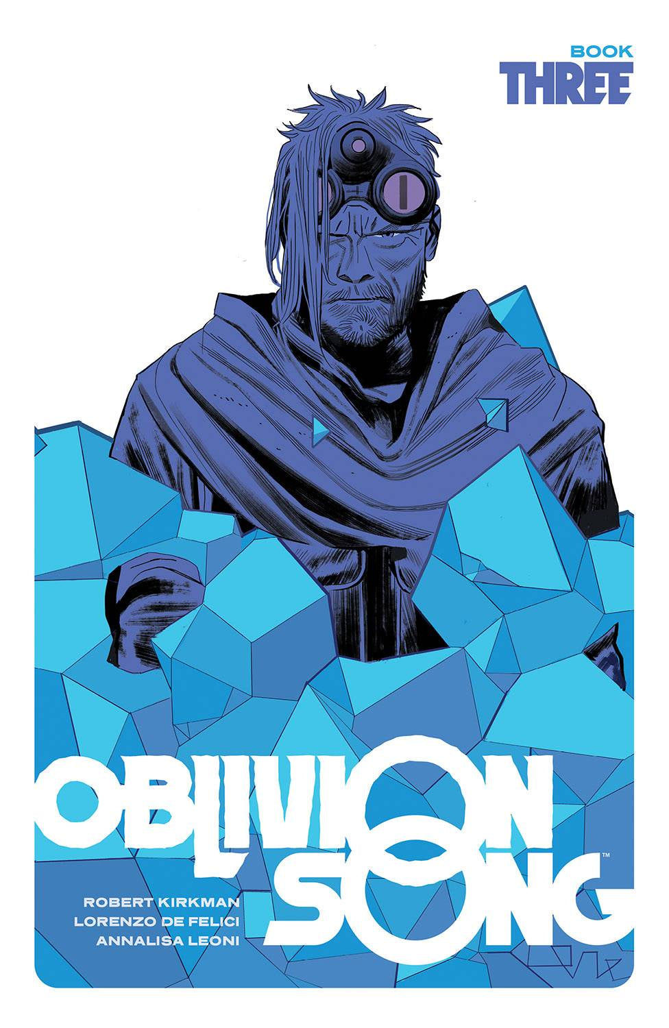 OBLIVION SONG BY KIRKMAN & DE FELICI BOOK 03 HC