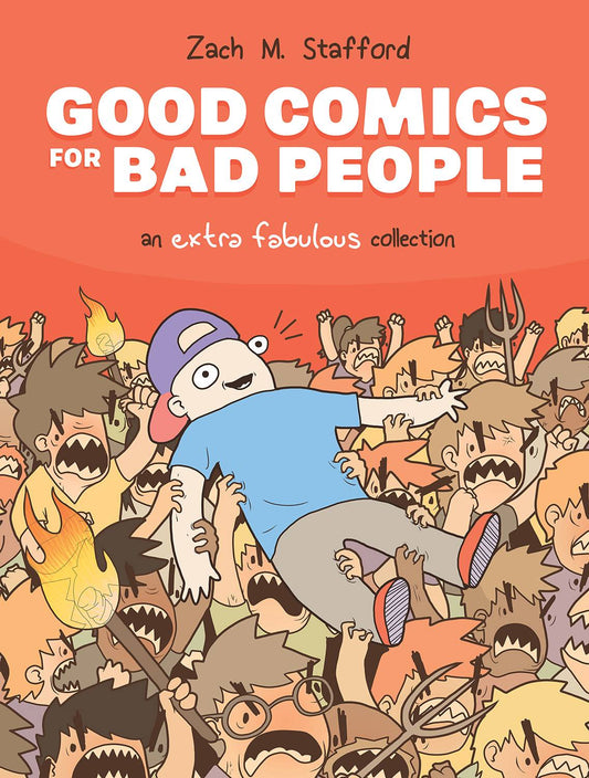 GOOD COMICS FOR BAD PEOPLE AN EXTRA FABULOUS COLLECTION HC