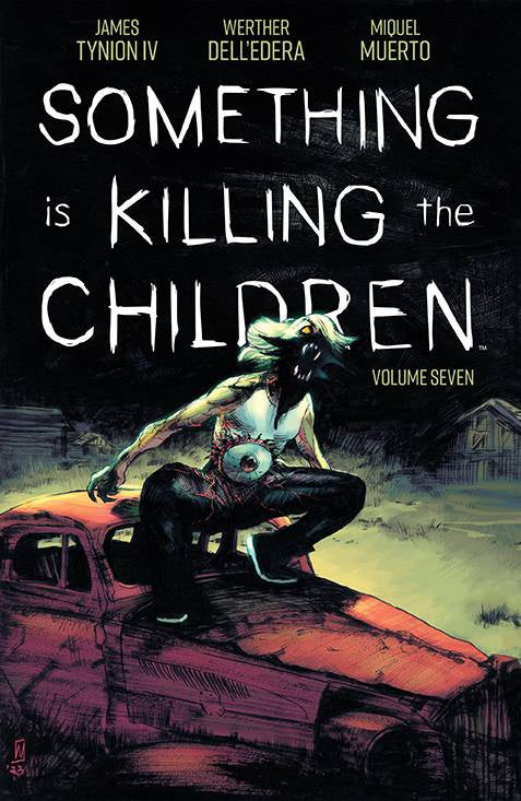 SOMETHING IS KILLING THE CHILDREN VOLUME 07