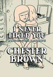 I NEVER LIKED YOU