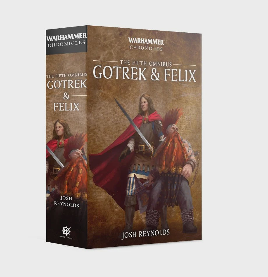 WARHAMMER CHRONICLES GOTREK & FELIX THE FIFTH OMNIBUS