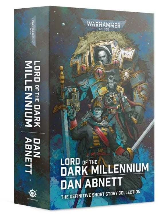 40K LORD OF THE DARK MILLENNIUM BY DAN ABNETT