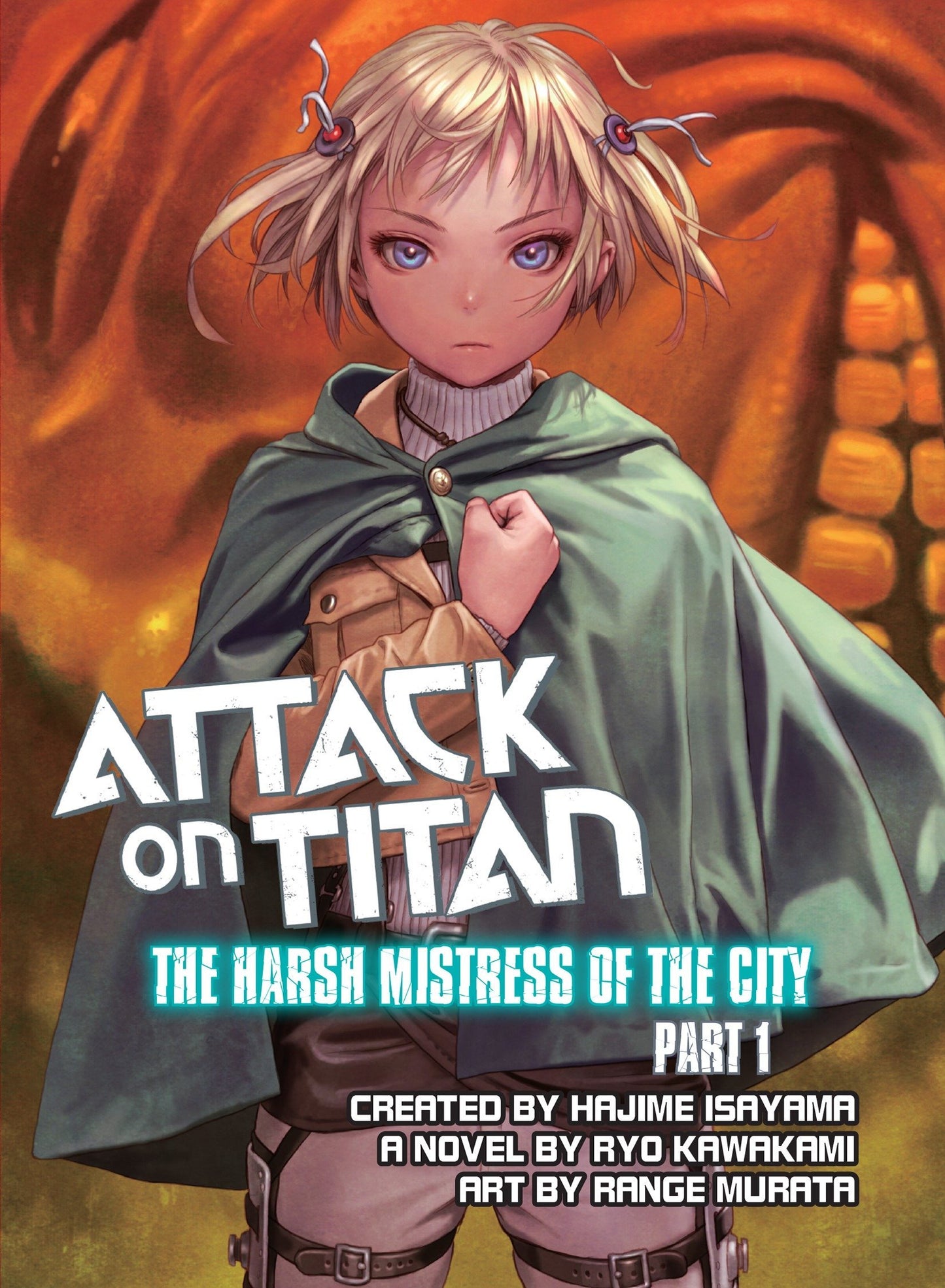 ATTACK ON TITAN THE HARSH MISTRESS OF THE CITY PART 1 NOVEL
