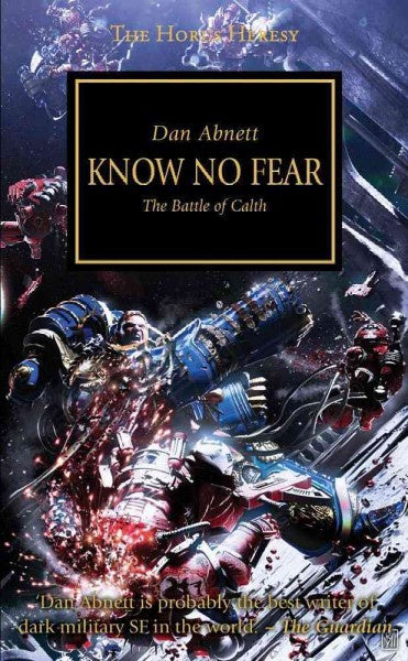 HORUS HERESY KNOW NO FEAR BY DAN ABNETT