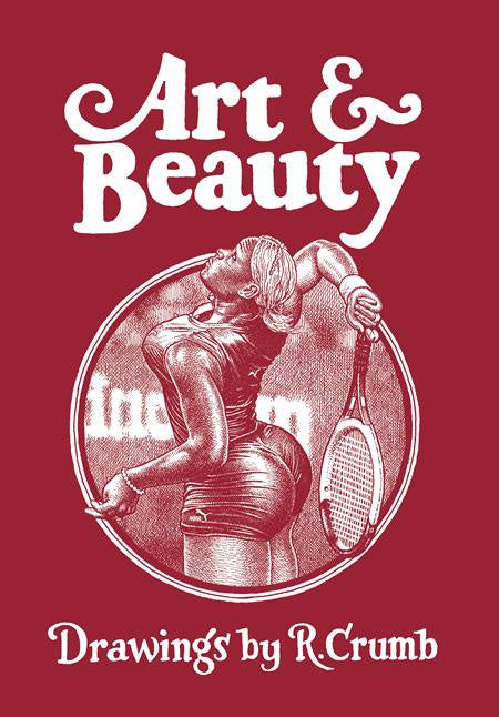 ART & BEAUTY DRAWINGS BY R CRUMB