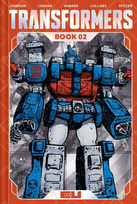 TRANSFORMERS DELUXE BOOK 02 JORGE CORONA & MIKE SPICER AUTOBOT COVER