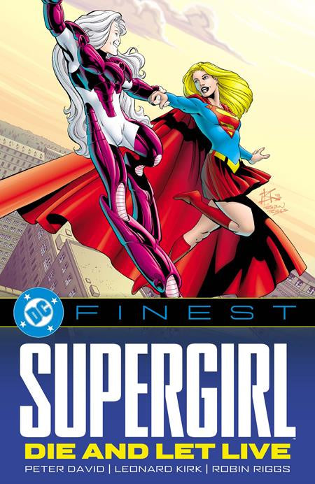 DC FINEST SUPERGIRL DIE AND LET LIVE