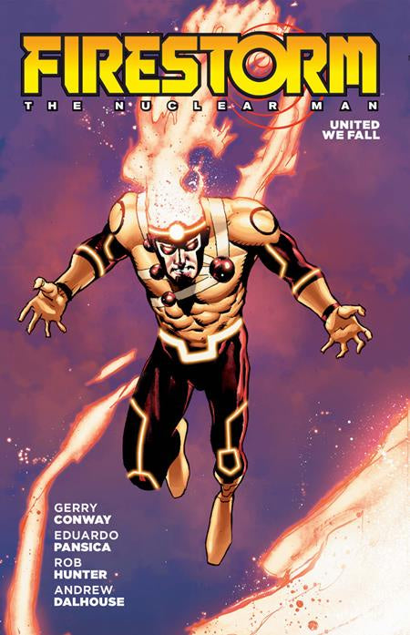 FIRESTORM THE NUCLEAR MAN UNITED WE FALL
