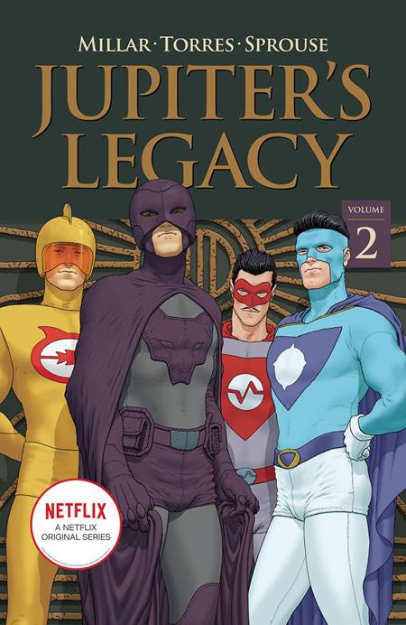 JUPITERS LEGACY VOLUME 02 NETFLIX EDITION