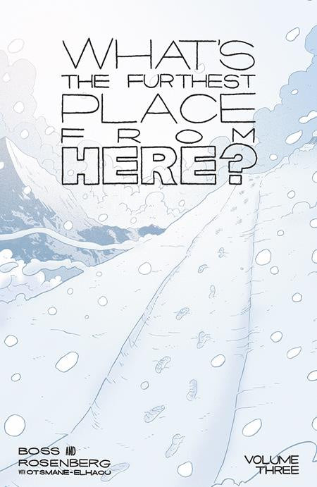 WHATS THE FURTHEST PLACE FROM HERE VOLUME 03