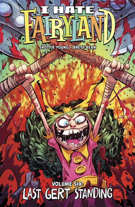 I HATE FAIRYLAND VOLUME 06 LAST GERT STANDING