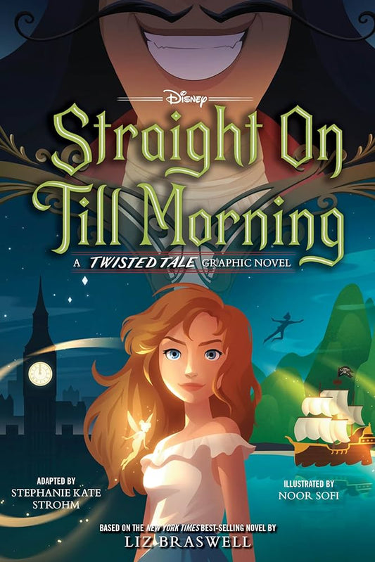 STRAIGHT ON TILL MORNING (DISNEY A TWISTED TALE)