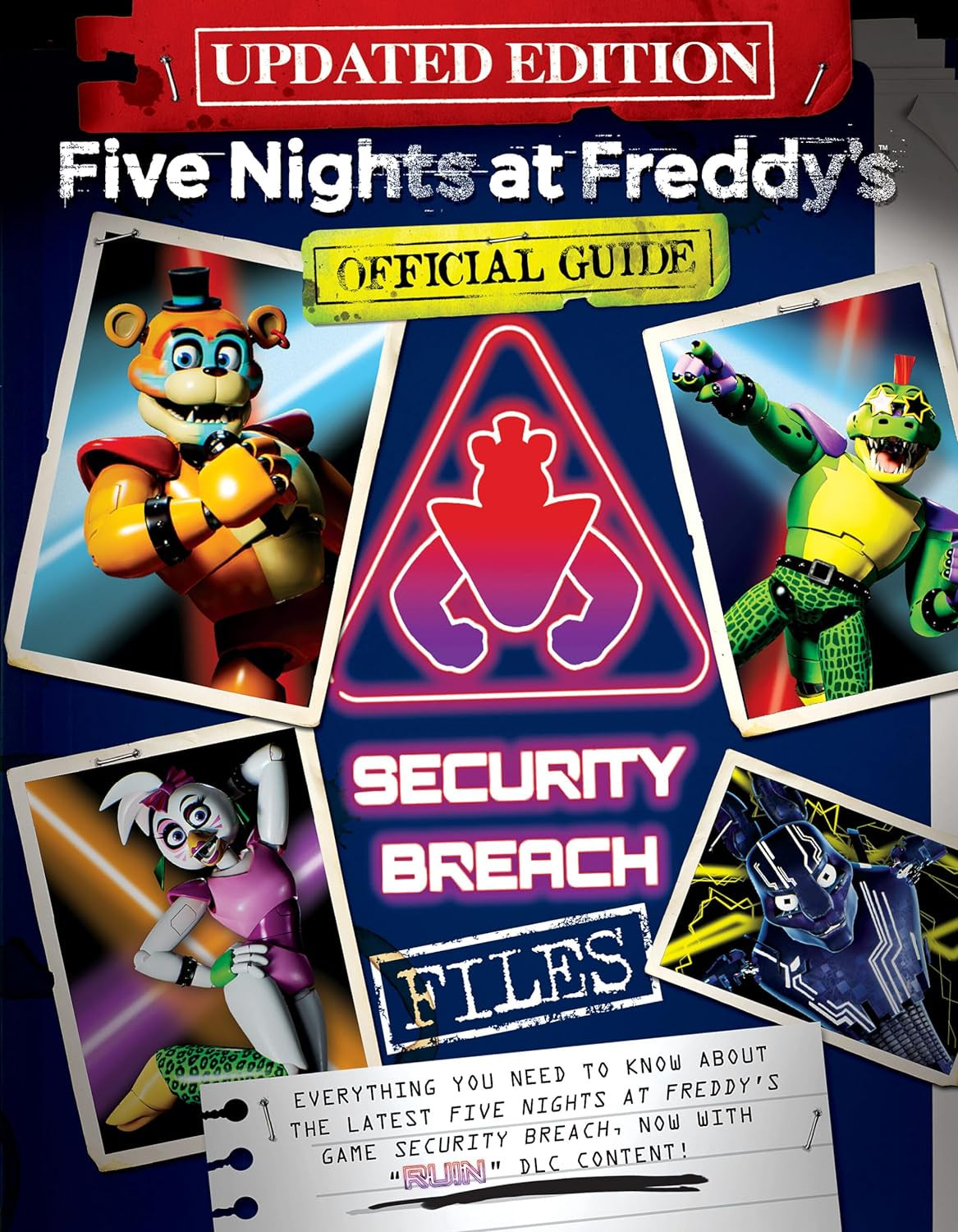 UPDATED EDITION OFFICIAL GUIDE: SECURITY BREACH FILES (FIVE NIGHTS AT FREDDY’S)