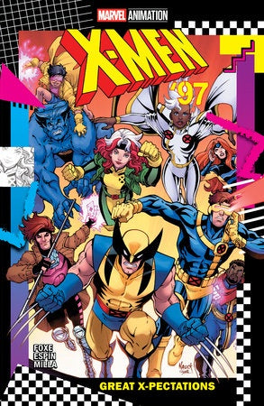 X-MEN '97 GREAT X-PECTATIONS