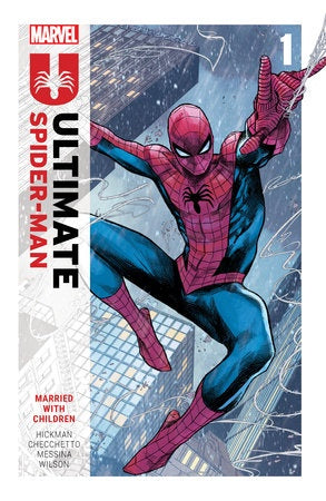 ULTIMATE SPIDER-MAN BY JONATHAN HICKMAN VOLUME 01 MARRIED WITH CHILDREN