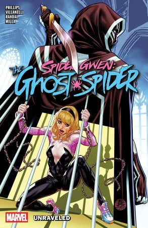 SPIDER-GWEN THE GHOST SPIDER VOLUME 02 UNRAVELED