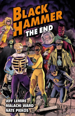 BLACK HAMMER VOLUME 08 THE END