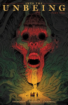 INTO THE UNBEING PART TWO