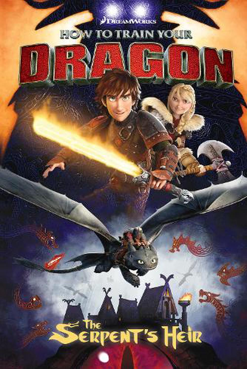 HOW TO TRAIN YOUR DRAGON THE SERPENT'S HEIR