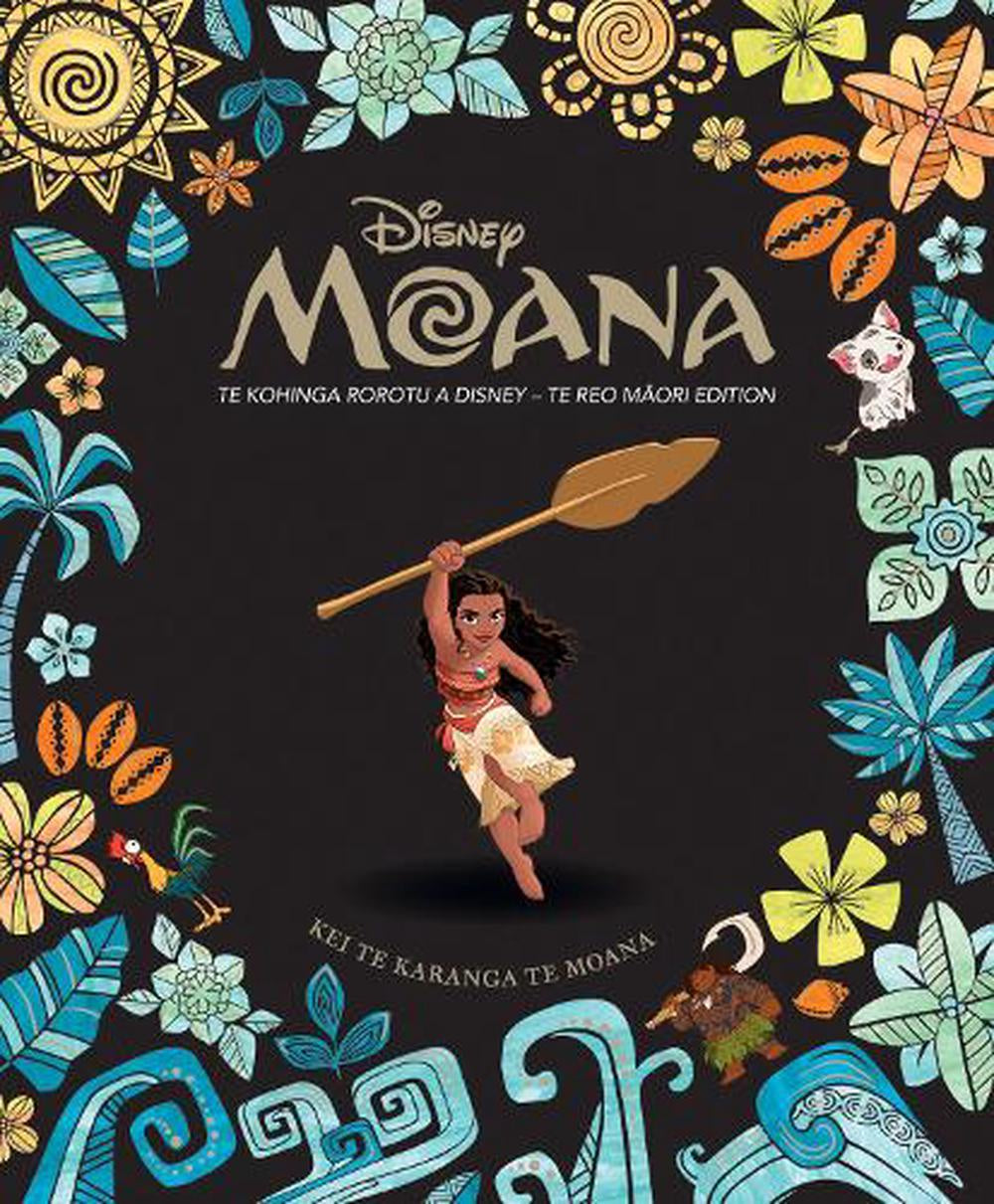 MOANA TE KOHINGA ROROTU A DISNEY (TE REO MAORI EDITION)