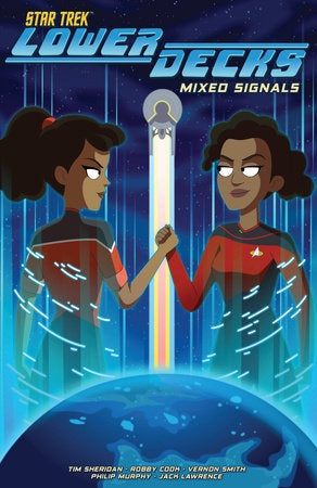 STAR TREK LOWER DECKS VOLUME 02 MIXED SIGNALS